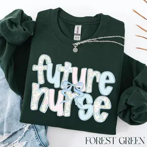 Future Nurse Sweatshirt – Nursing School Gift, Nurse Appreciation & Future Nurse Gift