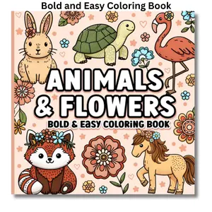 Bold and Easy Coloring Book: Animals and Flowers for Adults, Women and Seniors for Relaxation
