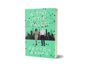 A Tiny Little Favor- A steamy romantic comedy by Peyton Banks