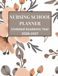 Nursing School Planner- Undated Academic Year 2026-2027