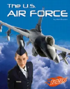 USED-The U.S. Air Force (The U.S. Armed Forces) by Matt Doeden (Unknown)