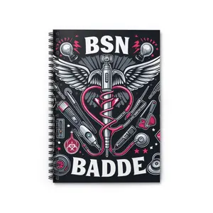 Nursing Spirit Spiral Notebook - BSN Badde Design for Healthcare Lovers