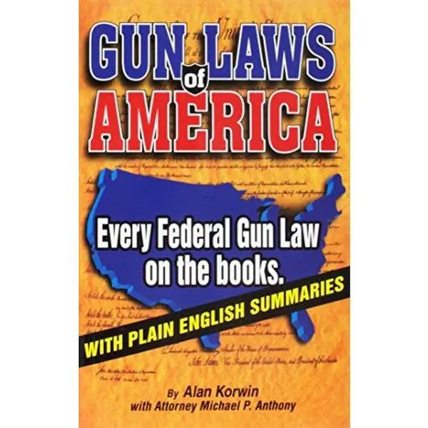 Used English Book - Gun Laws of America (6th Edition) by Alan Korwin, Paperback - Includes Age Limits, Buying and Selling, Prohibited Possessors Content, 0.98 lbs