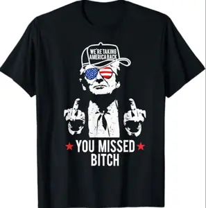 Trump We're Taking America Back You Missed Bitch T-Shirt, Gift for Republican, President Trump Crewneck, Funny Trump Tee