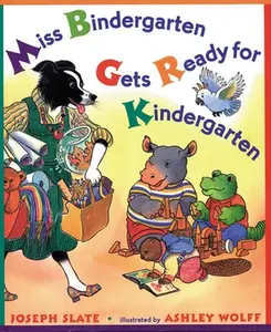 Miss Bindergarten Gets Ready for Kindergarten -- Joseph Slate, Hardcover