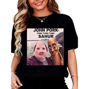 [100% Cotton] John Pork Tung Sahur Calling Brainrot Meme Gift for T-Shirt