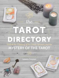 USED-The Tarot Directory: Unlock the Meaning of the Cards, Spreads, and the Mystery of the Tarot by Drayson, Isabella (Hardcover)