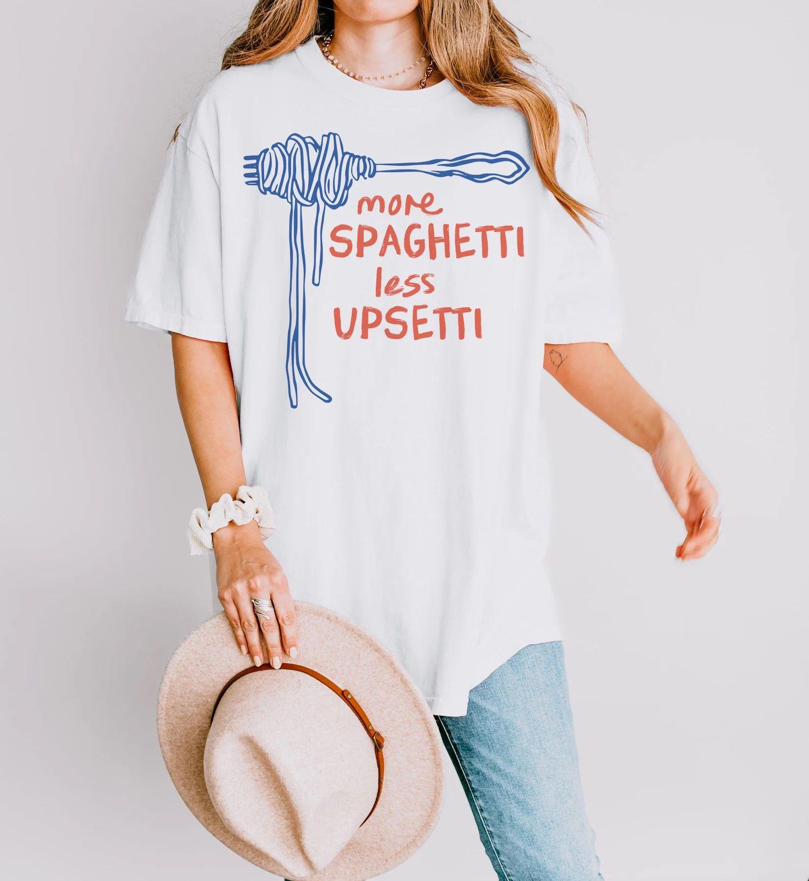 Funny More Spaghetti Less Upsetti Sh …