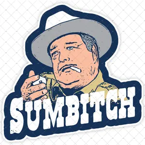 Buford T. Justice Quote Sticker – “Sumbitch” Smokey & Bandit Inspired Funny Vinyl Decal – Car, Laptop, Toolbox, Bottle Gift J6A