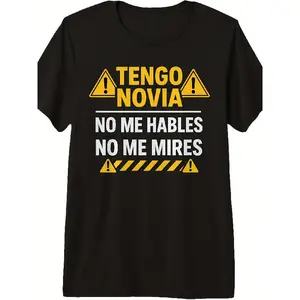 Men'S & Women'S Tengo Novia Latina Toxica No Me Hables Chula Mujer Mexicana Graphic T-Shirt - 220gsm Heavyweight Tri-Blend (Pure ) Retro Mexican Slogan Print, with Yellow/ Caution Tape Design, Unisex Round Neck Short Sleeve Tee for Casual & Statemen