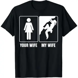 100% Cotton Funny Bouldering Rock Climbing Mountaineering Saying T-Shirt