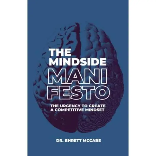 USED Book - The MindSide Manifesto: The Urgency to Create a Competitive Mindset by Bhrett McCabe PhD (Paperback) - english