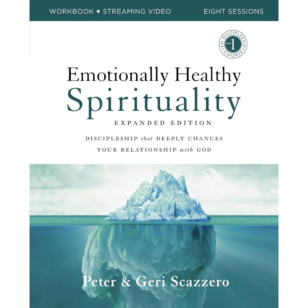 Emotionally Healthy Spirituality Expanded Edition Workbook plus Streaming Video: Discipleship that Deeply Changes Your Relationship with God Paperback – December 21, 2021