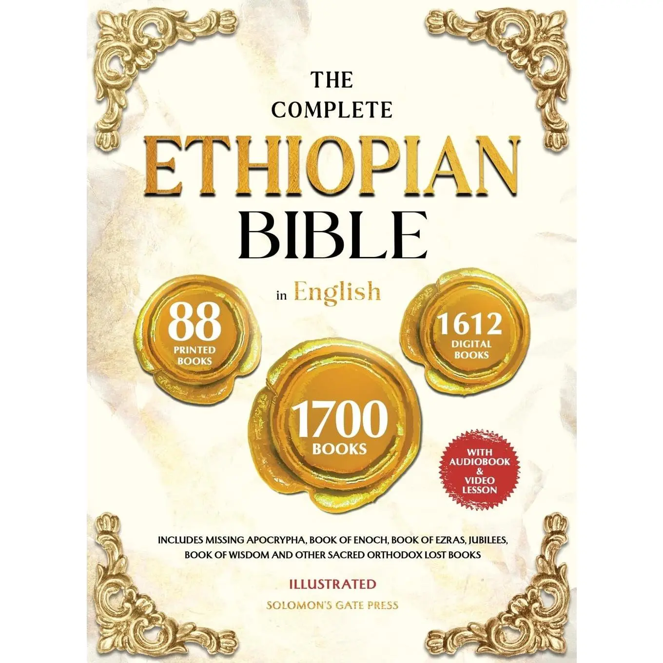 THE COMPLETE ETHIOPIAN BIBLE in ENGLISH Illustrated: Includes Missing Apocrypha, Book of Enoch, Book of Ezras, Jubilees, Book of Wisdom and Other Sacred Orthodox Lost Books (Copy)