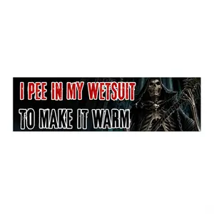 I Pee In My Wetsuit To Make It Warm bumper sticker | Grim Reaper design