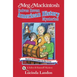 USED-Meg Mackintosh Solves Seven American History Mysteries - Title #9: A Solve-It-Yourself Mystery Volume 9 by Landon, Lucinda (Paperback)