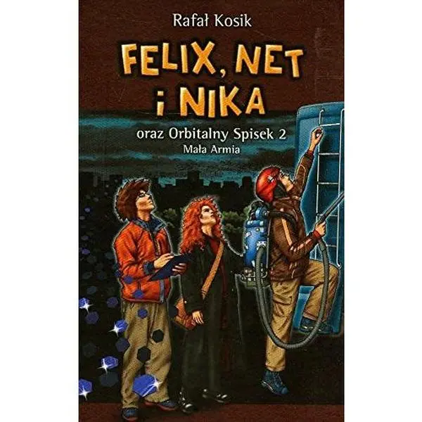 USED-Felix Net i Nika oraz Orbitalny Spisek 2 Mala Armia by Rafal Kosik (Hardcover)