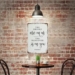 Vintage Metal Tin Sign - "The Drinks Are On Us The Hangover Is On You" - Wedding Gift, Home Bar Wall Decor for Home & Office Cafe