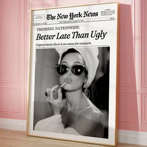Trendy Wall Art, New York News Print, Newspaper Poster, Better Late Than Ugly Poster, Magazine Headline, Vintage Bar Cart, Girly It Girl Dorm Retro Decor Photo