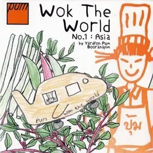 USED-Pum's Wok the World, Asia by Pum Yardfon Booranapim (Paperback)