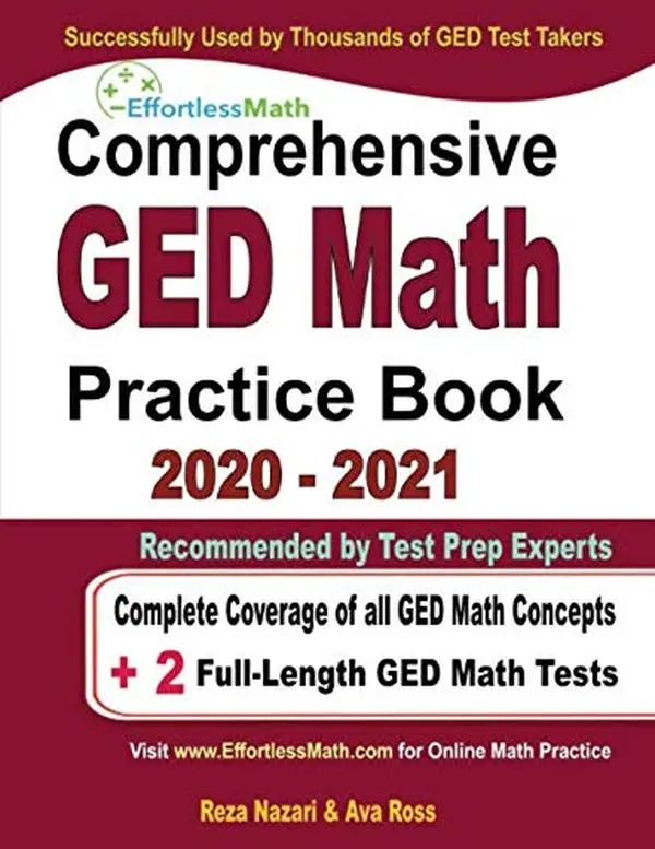 Comprehensive GED Math Practice Book 2020 - 2021: Complete Coverage of all GEDMath Concepts + 2 Full-Length GED Math Tests