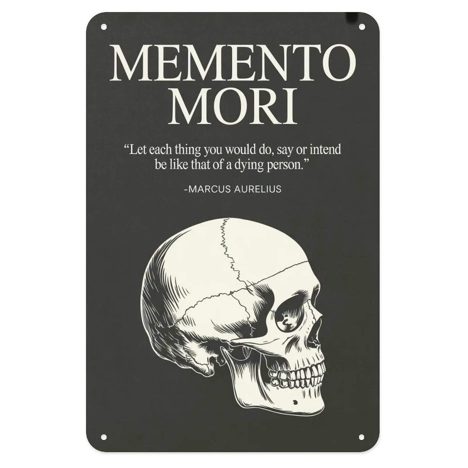 Memento Mori Skull Tin Sign Vintage Marcus Aurelius Stoic Quote Metal Print Aesthetic Room Decoration for Home Bedroom Kitchen Bar Coffee Bathroom Indoor Outdoor Wall Decor 8 X 12 in Style