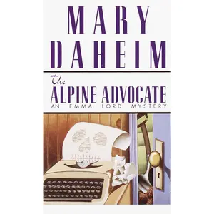 USED-The Alpine Advocate: An Emma Lord Mystery by Daheim, Mary (Mass Market Paperback)