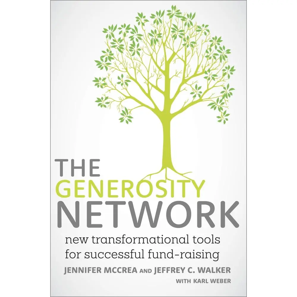 USED-The Generosity Network: New Transformational Tools for Successful Fund-Raising by McCrea, Jennifer (Hardcover)