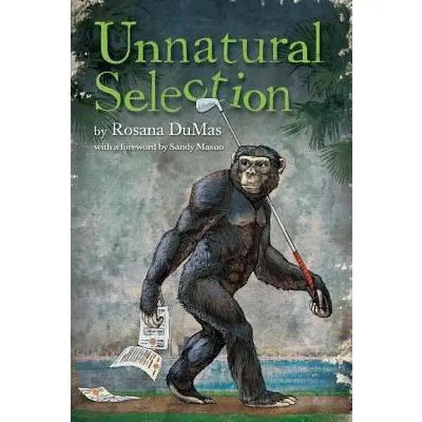 USED-Unnatural Selection: Lessons of Life and Death on the Paper Trail by Dumas, Rosana (Paperback)