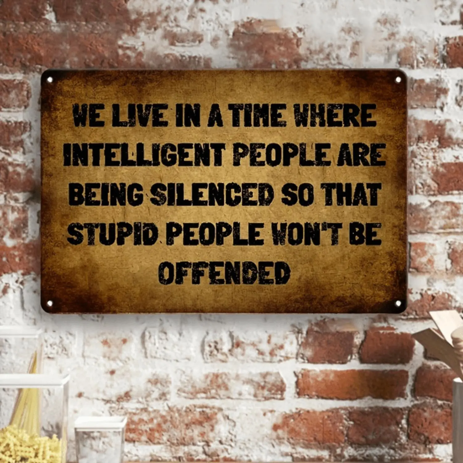 2D Flat, 1pc Funny Retro Wooden Sign "We Live in a Time Where Intelligent People Are Being Silenced So That Stupid People Won't Be Offended" - Vintage Saying Wall Art, Home Decor, Room Decoration, Outdoor Hanging Sign | Humorous Wall Art | Durable W