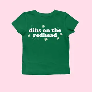 Dibs on the redhead St Patrick's Day Baby Tee Funny St Patty Day Green St Paddy Luck of Irish Day Y2k Womenswear Top
