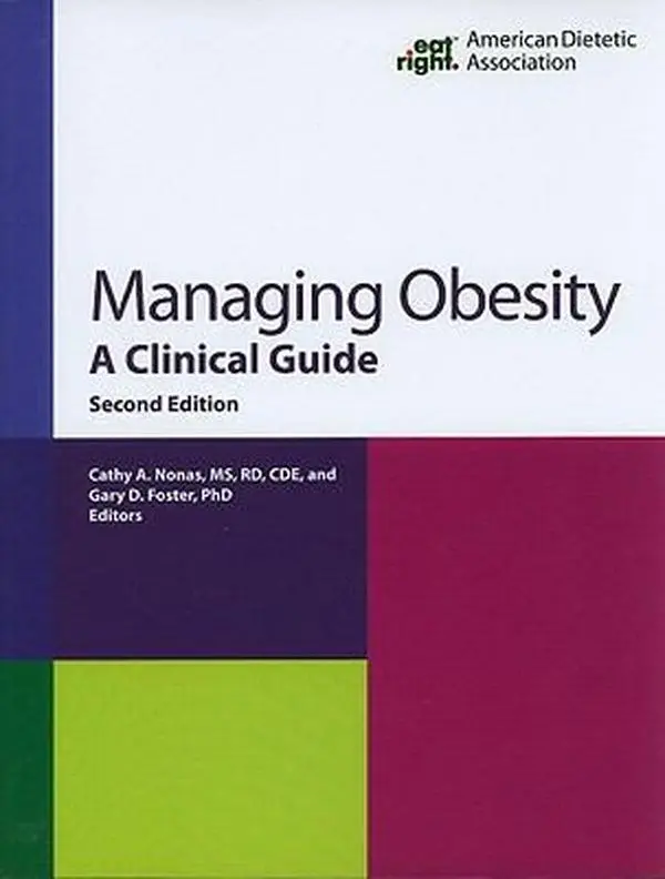 USED-Managing Obesity: A Clinical Guide by Nonas, Cathy A., Ed. (Paperback)