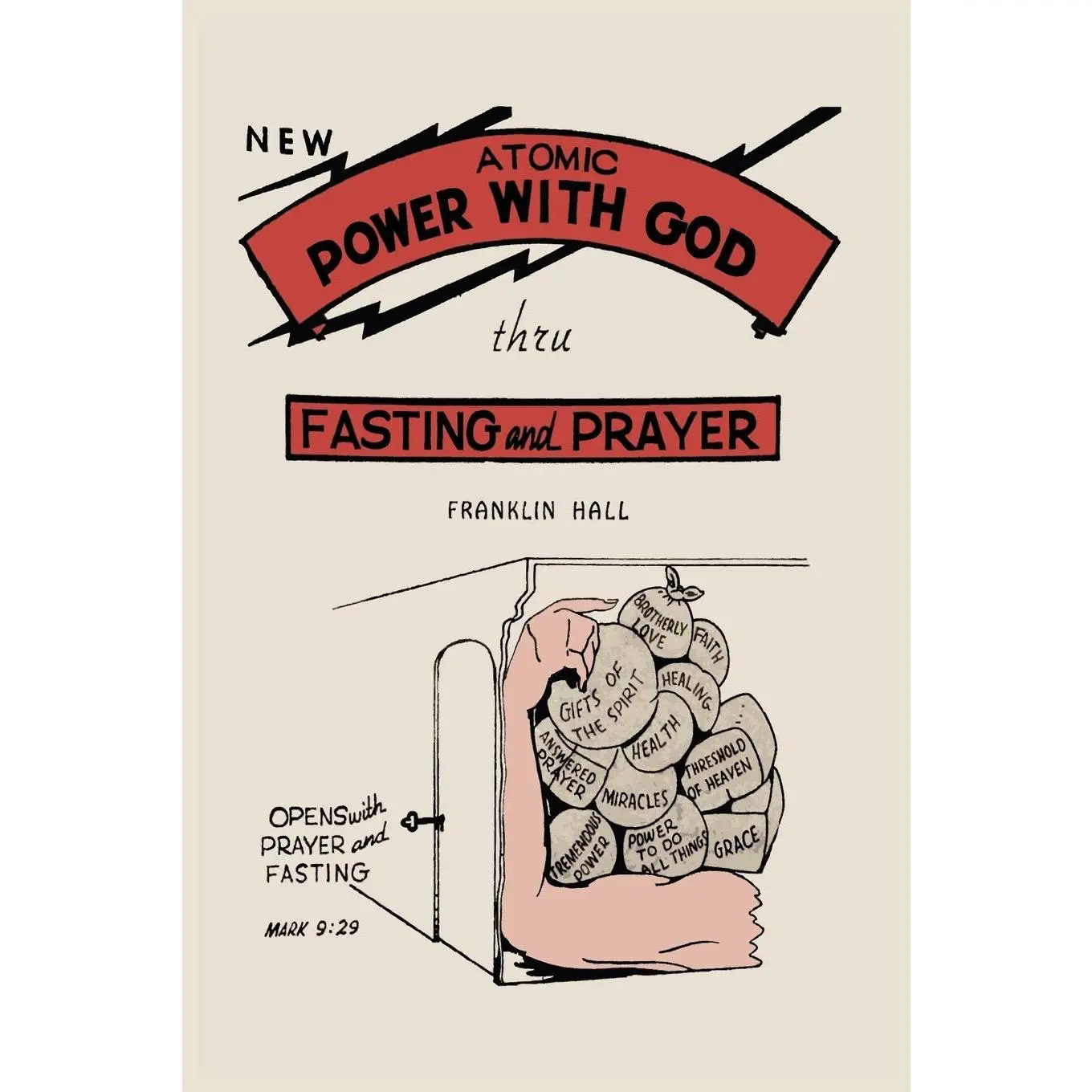 Atomic Power with God, Thru Fasting and Prayer