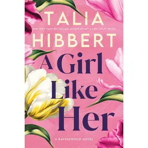 A Girl Like Her by Talia Hibbert (Hardcover)