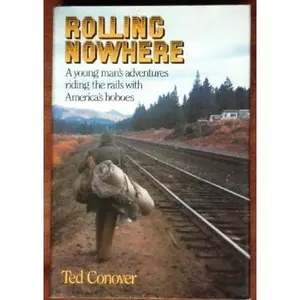 USED-Rolling Nowhere by Ted Conover (Hardcover)