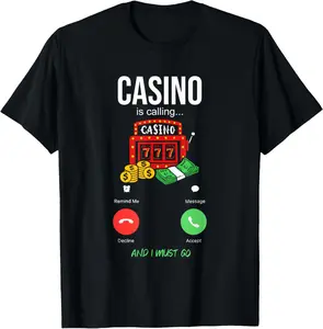 100% Cotton Casino Is Calling Gambling Las Vegas Trip Party T-Shirt