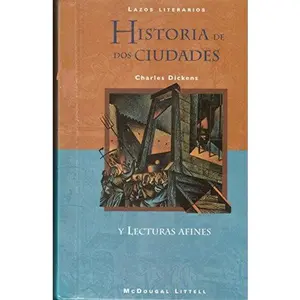 USED-McDougal Littell Literature Connections: Historia de DOS Ciudades (a Tale of Two Cities) Student Editon Grade 10 by McDougal Littel (Paperback)