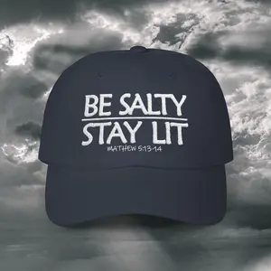 Be Salty Stay Lit Dad Hat