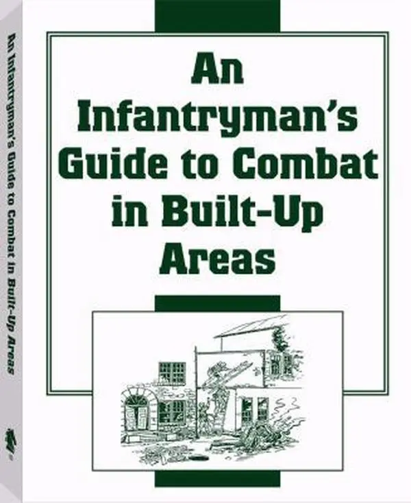 USED-An Infantryman's Guide to Combat in Built-Up Areas by Department of the Army (Paperback)