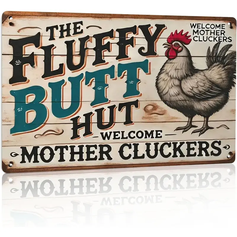 Chicken Coop Accessories Metal Signs, Chicken Coop Fluffy Butt Hut Chicken Tin Signs