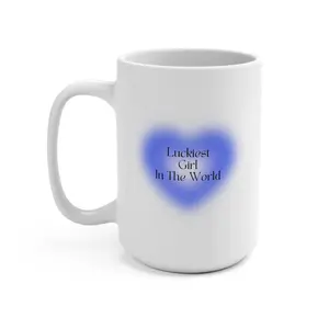 LUCKIEST GIRL IN THE WORLD 15 oz Ceramic Mug , Drinkware, Coffee, Cup, Affirmations , Inspirational , Mindfulness , Positive