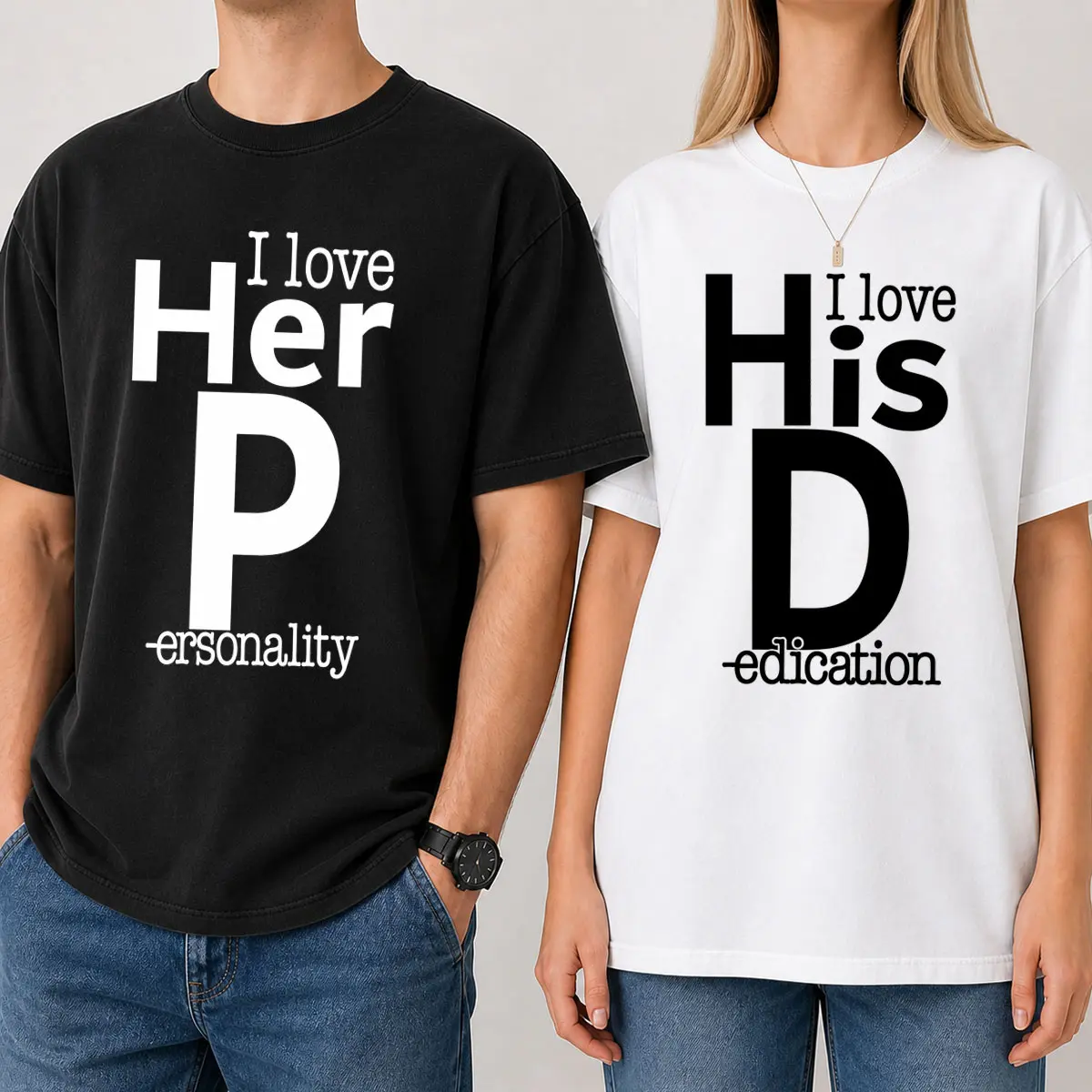 [100% Cotton] I Love Her Personality I Love His D-ication Couple T Shirt Matching, Funny Relationship Humor Tee, Flirty Boyfriend Girlfriend Shirt, Trendy Graphic Couple Tee Gift For Him Her