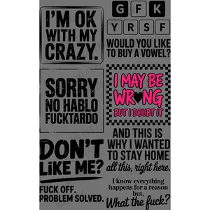 I'M OKAY WITH MY CRAZY (1) PREMADE GANGSHEET - 22X36 DTF TRANSFERS - DIRECT TO FILM