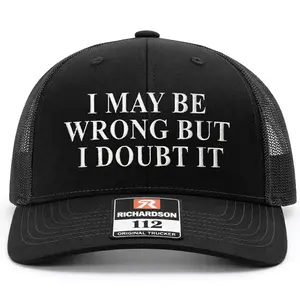 I May Be Wrong Embroidered Richardson Hat