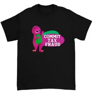 Barney Commit Tax Fraud Funny T-Shirt Viral Meme Graphic Retro Streetwear Style
