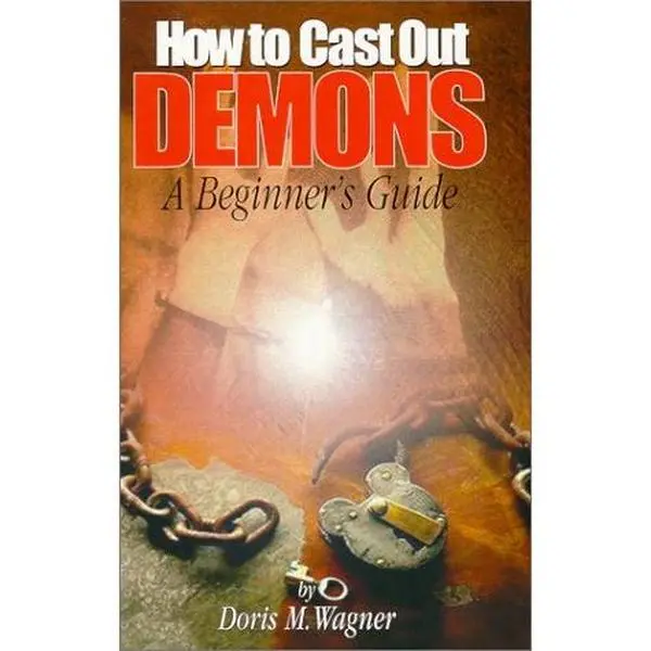 USED Book - How To Cast Out Demons, A Beginner's Guide by Doris M. Wagner (Paperback) - english
