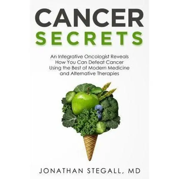 USED Book - Cancer Secrets: An Integrative Oncologist Reveals How You Can Defeat Cancer Using the Best of Modern Medicine and Alternative Therapies by Jonathan Stegall (Paperback) - english