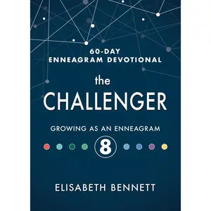 USED-The Challenger: Growing as an Enneagram 8 by Bennett, Elisabeth (Hardcover)