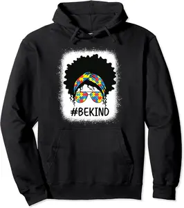 Be Kind Messy Bun Autism Awareness Month Black girl Bleached Pullover Hoodie - Mekhichri Shop 20B0CVYPX6RS
