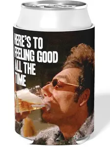 Here's To Feeling Good All The Time Can Cooler, Kramer "Seinfeld" Koozie
